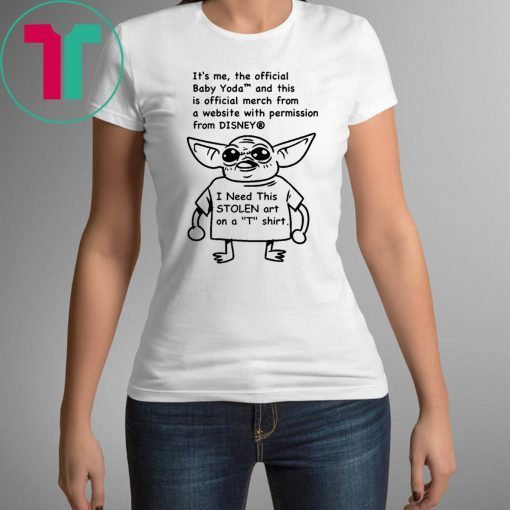 Baby Yoda and this is official merch Shirt