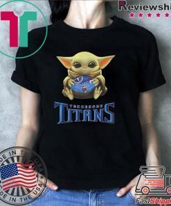 Baby Yoda hug Tennessee Titans shirt