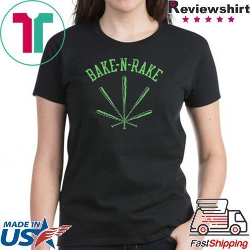 Bake-N-Rake T-Shirt