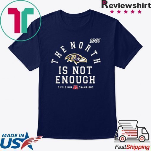 Baltimore Ravens The North Is Not Enough T-Shirt Limited Edition