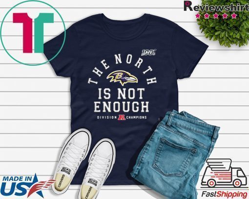 Baltimore Ravens The North Is Not Enough Shirt