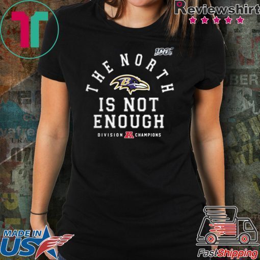 Baltimore Ravens The North Is Not Enough Unisex T-Shirt