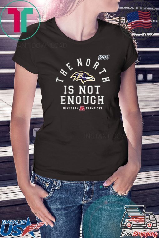 Baltimore Ravens The North Is Not Enough Offcial T-Shirt