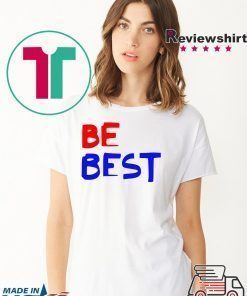 Be Best Donald Trump T-Shirt