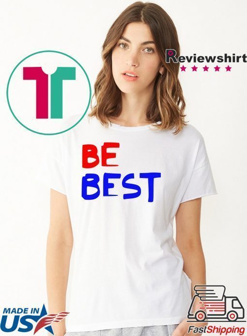 Be Best Donald Trump T-Shirt