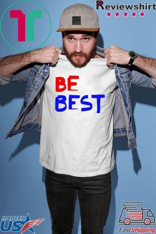 Be Best Donald Trump T-Shirt