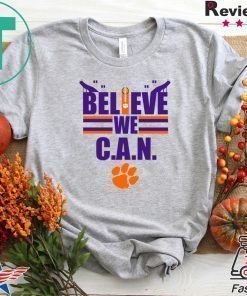 Believe We Can Clemson T-Shirt