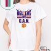 Believe We Can Clemson T-Shirt