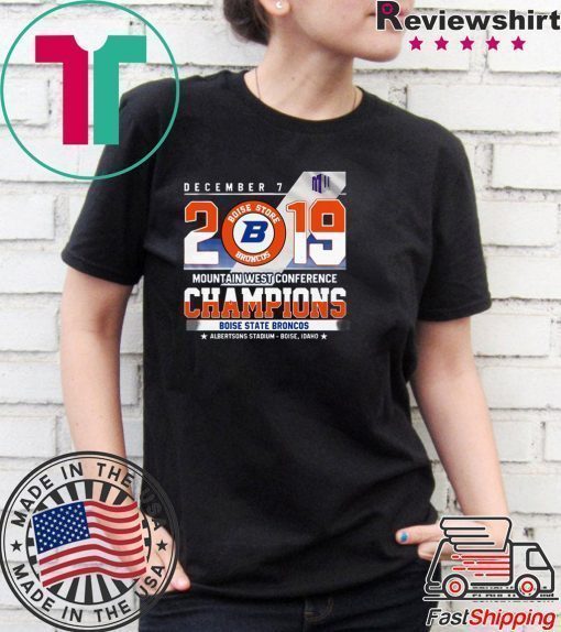 Boise State Broncos December 7 mountain west conference 2019 champions shirt