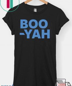 Boo Yah T-Shirt For Mens Womens