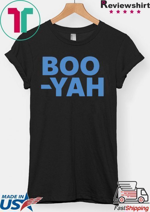 Boo Yah T-Shirt For Mens Womens