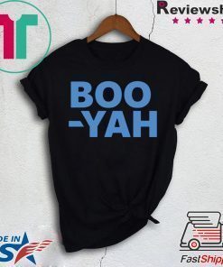 Boo Yah T-Shirt