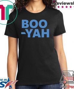 Boo Yah T-Shirt For Mens Womens