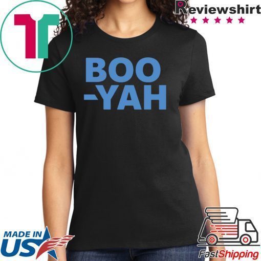 Boo Yah T-Shirt For Mens Womens