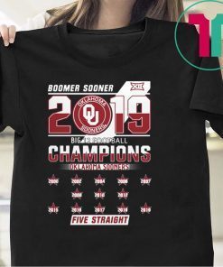 Boomer Sooner 2019 Big 12 Football Champions Oklahoma Sooners Five Straight Shirt