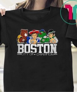 Boston City Of Champion shirt