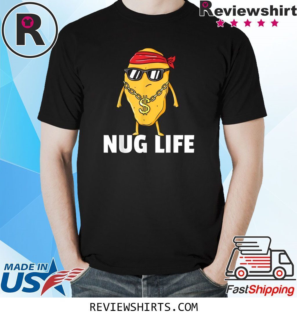 Chicken Nugget Nug Life Tenders Gangster Lovers Shirt - ShirtsMango Office