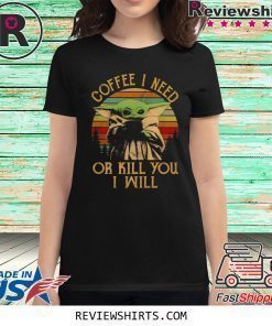 Baby Yoda I Need Or Kill You i Will Vintage T-Shirt