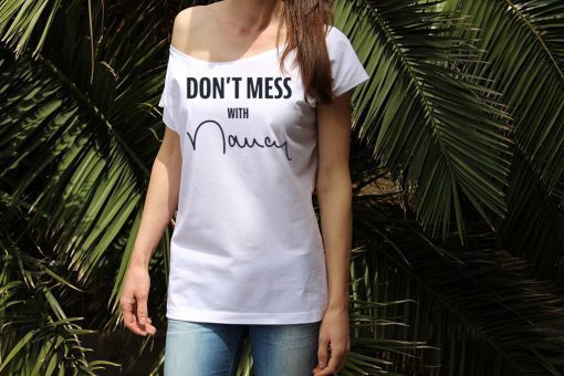 Don't Mess With Nancy Tee Shirt