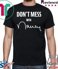 Don't Mess With Nancy T-Shirt