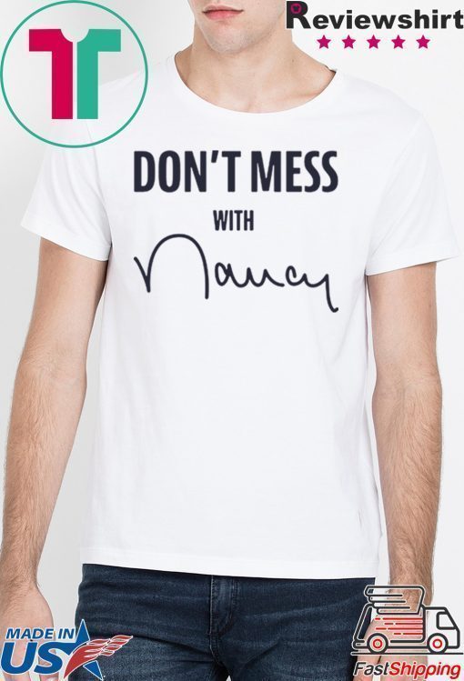 Don't Mess With T-Shirt
