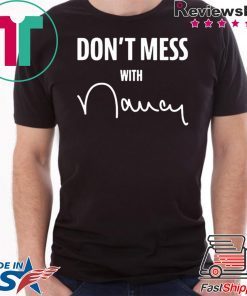 Dont mess with me nancy T-Shirt