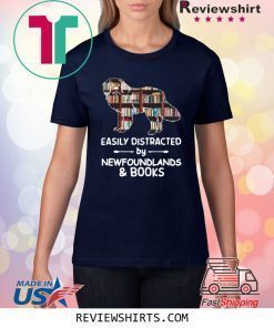 Easily Distracted By Newfoundlands And Books Shirt