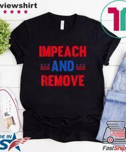 Impeach & Remove Trump Impeachment USA Flag Gift T-Shirt
