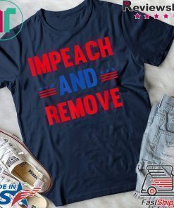 Impeach & Remove Trump Impeachment USA Flag Gift T-Shirt