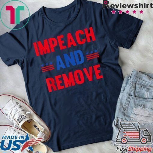 Impeach & Remove Trump Impeachment USA Flag Gift T-Shirt