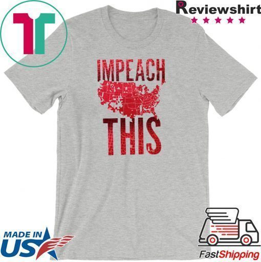 Impeach This Donald Trump T-Shirt