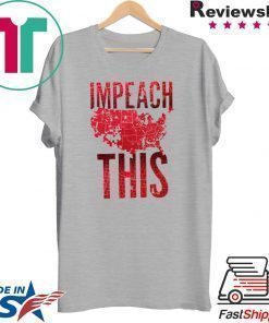 Impeach This Trump 2020 T-Shirt