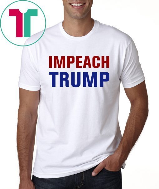 Impeachment Day Impeach Trump Shirt
