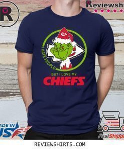 KANSAS CITY CHIEFS NFL CHRISTMAS GRINCH SANTA I HATE PEOPLE BUT I LOVE MY CHIEFS T-SHIRT