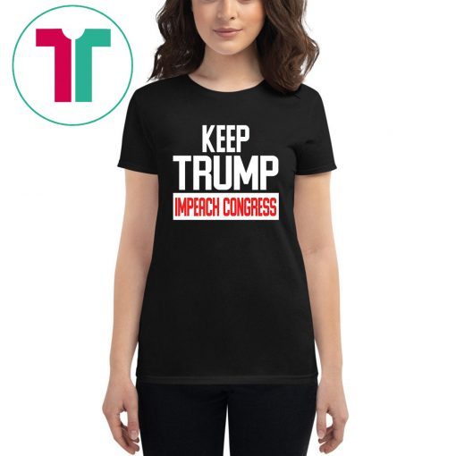 Keep Trump Impeach Congress Unisex T-Shirt