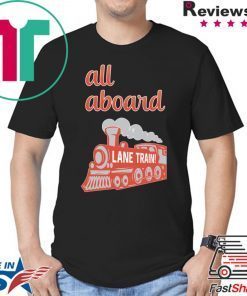 Lane Train All Aboard T-Shirt