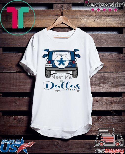 Meet me in Dallas Shirt