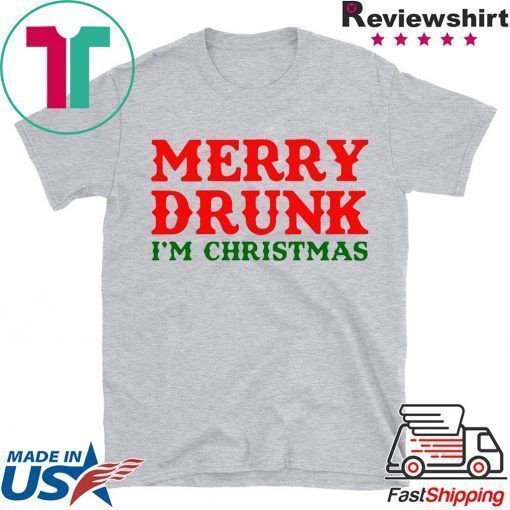 Merry Drunk I’m Christmas Tee Shirt