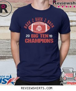 Ohio State Big Ten Champs 2019 Shirt Ohio State Buckeyes Football