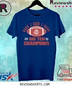 Ohio State Big Ten Champs 2019 Shirt Ohio State Buckeyes Football