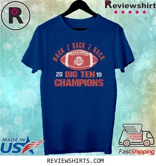 Ohio State Big Ten Champs 2019 Shirt Ohio State Buckeyes Football