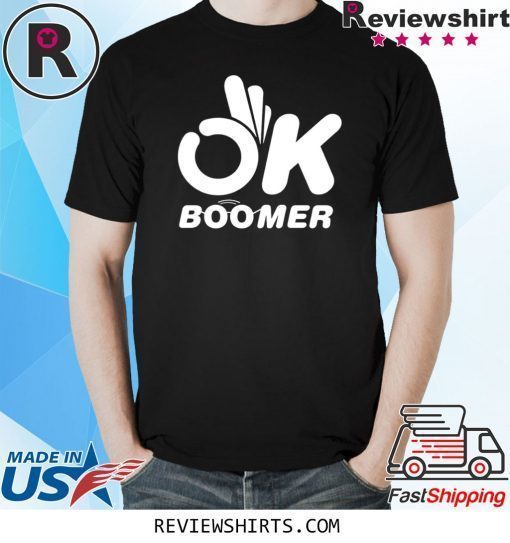 Ok Boomer - Internet Meme TShirt
