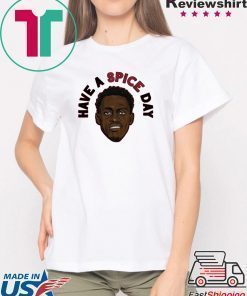 Pascal Siakam, Have A Spice Day Shirt