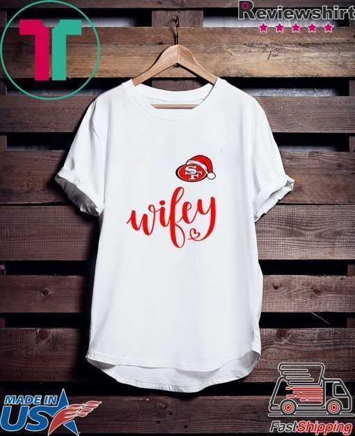 Santa San Francisco 49ers Wifey Shirt