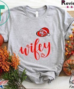 Santa San Francisco 49ers Wifey Shirt