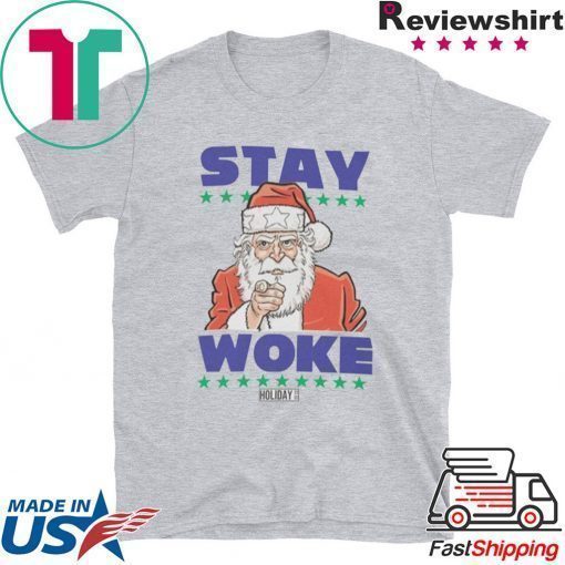 Santa Stay Woke Shirt