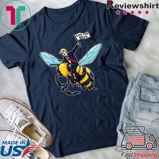 Save The Bees Shirt Trump Riding Bee shirt