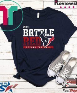 Texans Battle Red 2019 Shirt