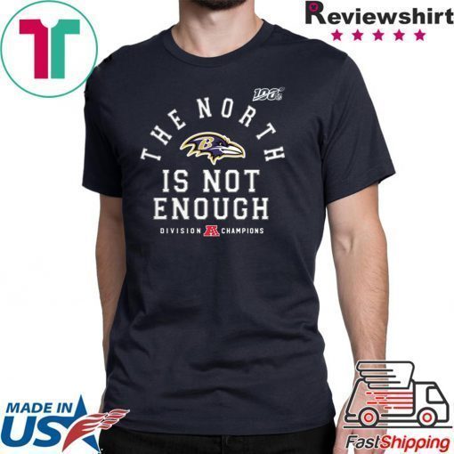 The North Is Not Enough Baltimore Ravens Tee T-Shirt