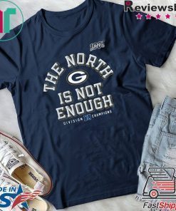 The North Is Not Enough 2020 Shirt